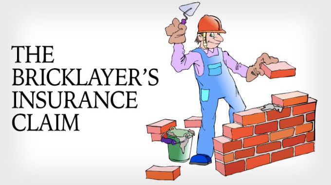 The Bricklayer’s Insurance Claim